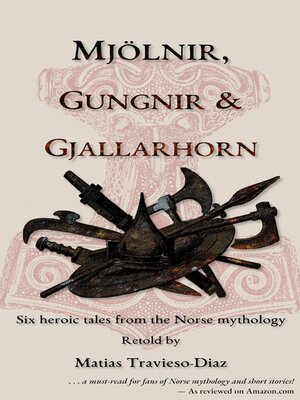cover image of Mjölnir, Gungnir & Gjallarhorn